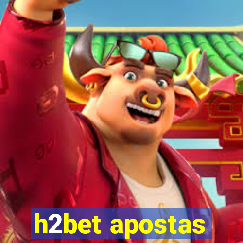 h2bet apostas